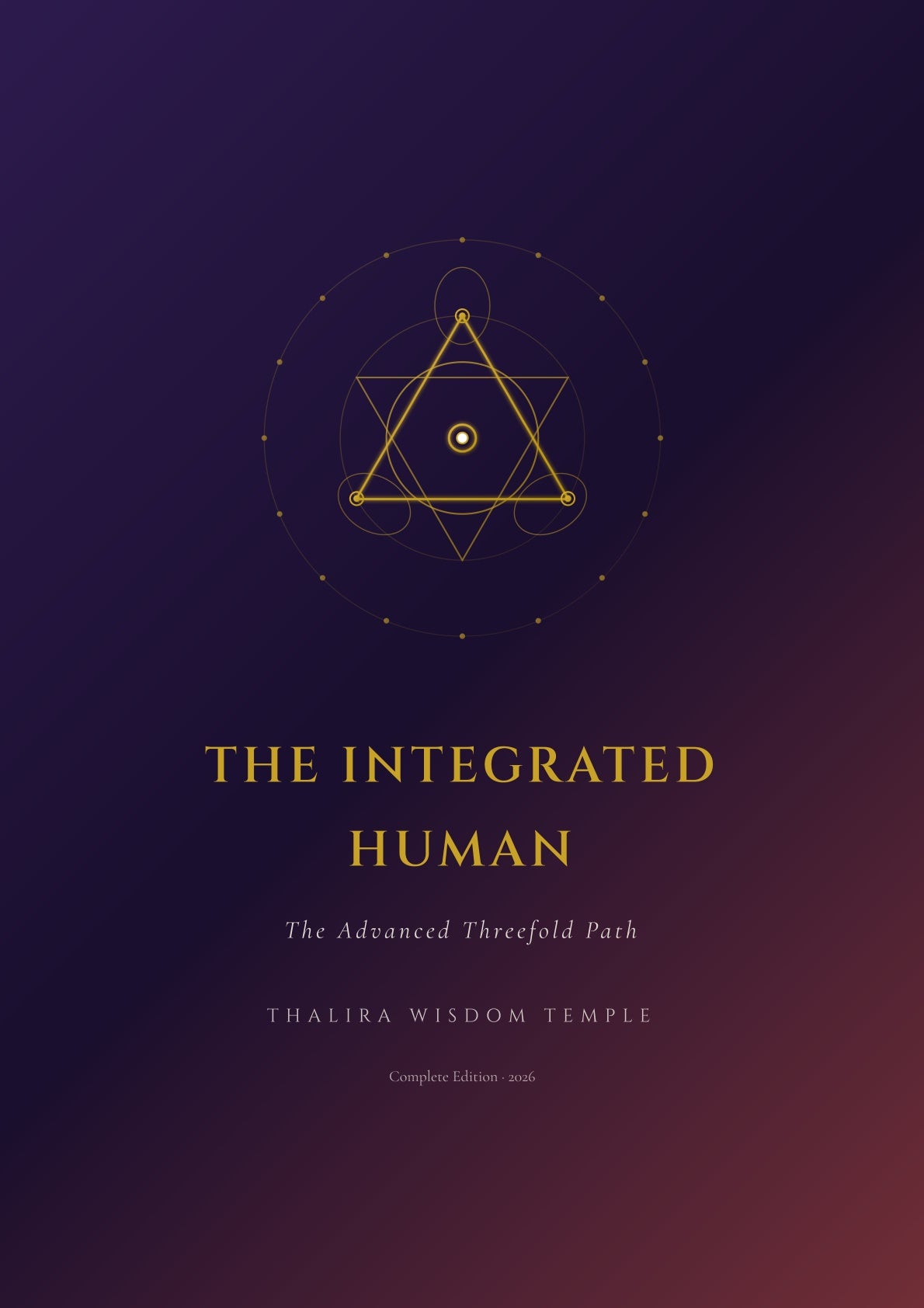 The Integrated Human - The Advanced Threefold Path - Sacred Geometry Cover