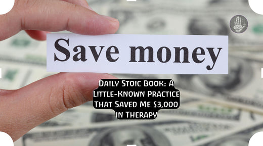 daily stoic book saved me $3000 on therapy at thalira