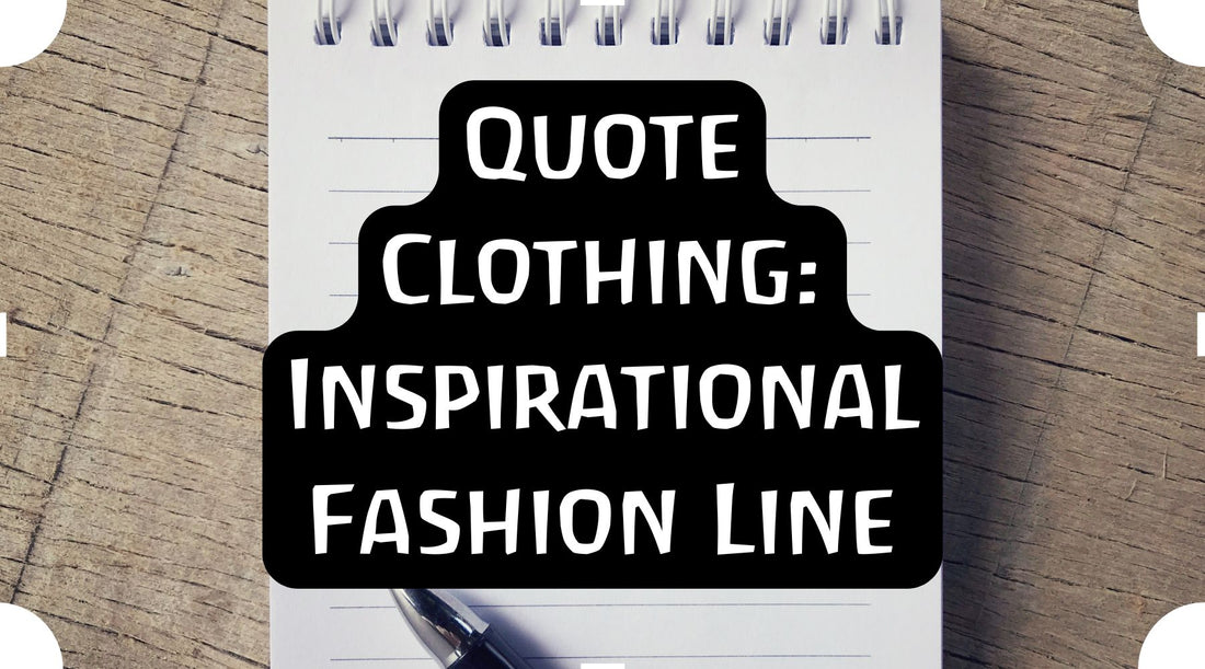 quote clothing near me