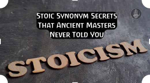 Stoic Synonym Secrets That Ancient Masters Never Told You