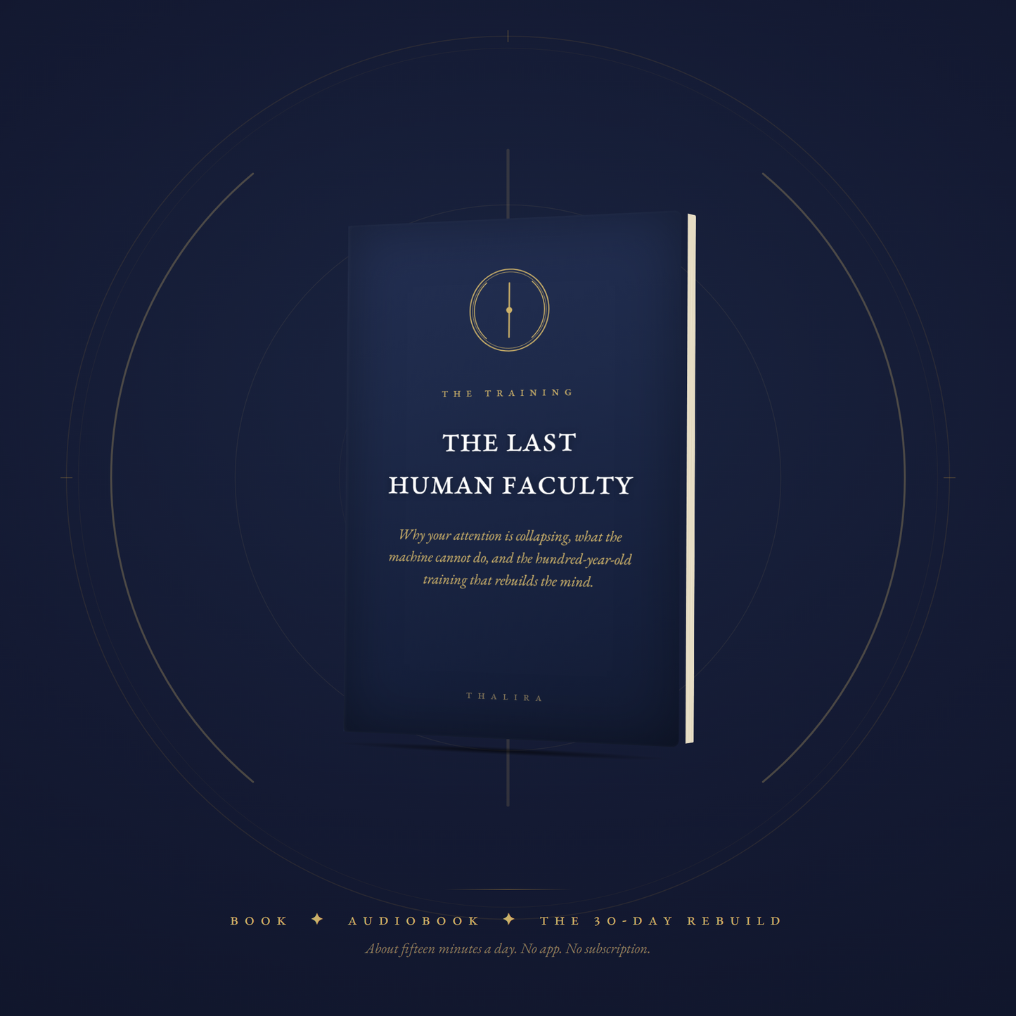 The Last Human Faculty book standing inside the Thalira emblem geometry: book, audiobook, and the 30-Day Rebuild